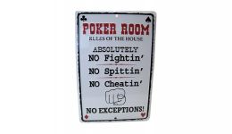Poker rules of the house metal sign